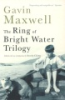 The_ring_of_bright_water_trilogy