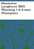 Meeteetse_Longhorns_2013_Wyoming_1-A_6-man_champions